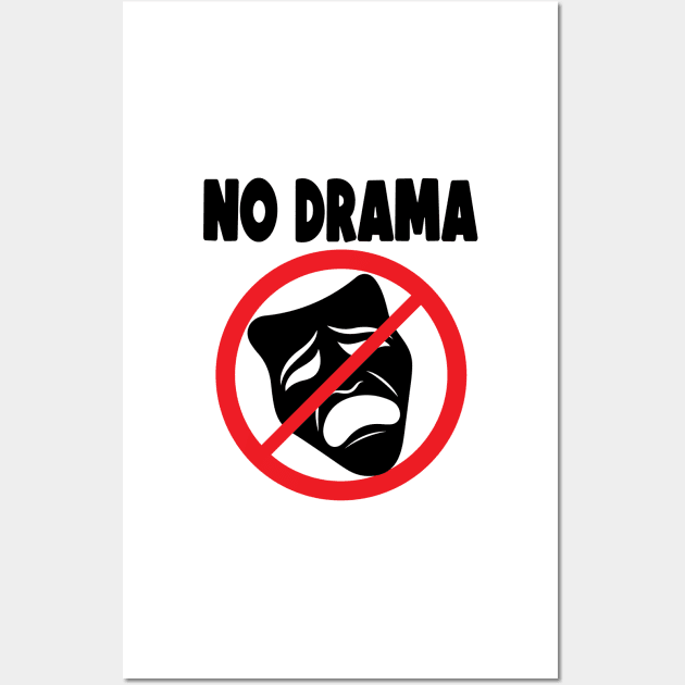 Copy of No Drama Wall Art by Daribo